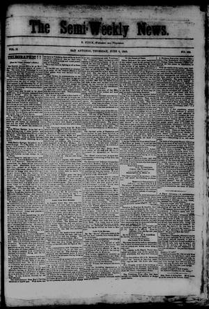 Primary view of object titled 'The Semi-Weekly News. (San Antonio, Tex.), Vol. 2, No. 159, Ed. 1 Thursday, June 4, 1863'.