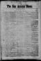 Thumbnail image of item number 1 in: 'The San Antonio News. (San Antonio, Tex.), Vol. 2, No. 186, Ed. 1 Thursday, October 8, 1863'.