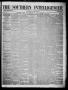 Thumbnail image of item number 1 in: 'The Southern Intelligencer. (Austin City, Tex.), Vol. 3, No. 13, Ed. 1 Wednesday, November 17, 1858'.