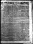 Thumbnail image of item number 1 in: 'The Southern Intelligencer. (Austin, Tex.), Vol. 1, No. 18, Ed. 1 Thursday, November 2, 1865'.