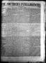 Thumbnail image of item number 1 in: 'The Southern Intelligencer. (Austin, Tex.), Vol. 1, No. 25, Ed. 1 Thursday, December 21, 1865'.