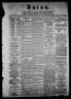 Newspaper: Union (Galveston, Tex.), Vol. 6, No. 100, Ed. 1 Thursday, February 28…