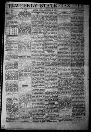 Primary view of object titled 'Tri-Weekly State Gazette. (Austin, Tex.), Vol. 3, No. 128, Ed. 1 Wednesday, November 23, 1870'.