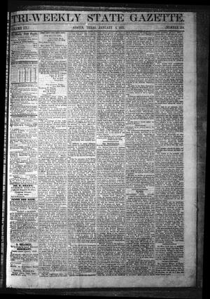 Primary view of object titled 'Tri-Weekly State Gazette. (Austin, Tex.), Vol. 3, No. 144, Ed. 1 Wednesday, January 4, 1871'.