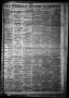 Primary view of Tri-Weekly State Gazette. (Austin, Tex.), Vol. 4, No. 50, Ed. 1 Friday, May 26, 1871