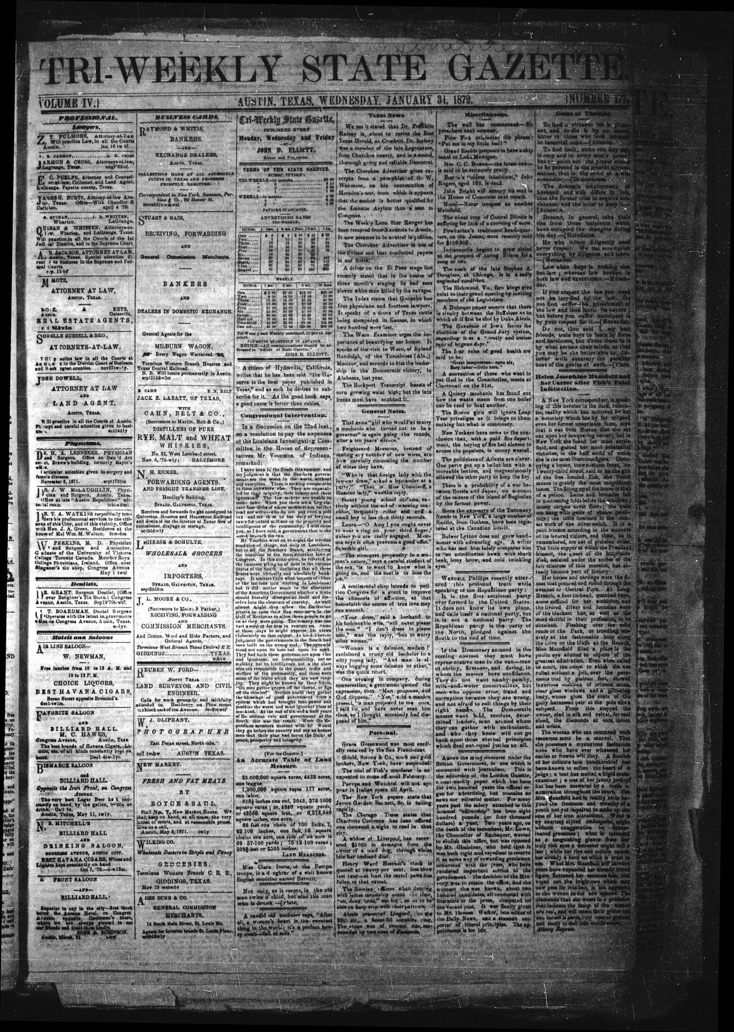 Tri-Weekly State Gazette. (Austin, Tex.), Vol. 4, No. 177, Ed. 1 Wednesday, January 31, 1872
                                                
                                                    [Sequence #]: 1 of 4
                                                