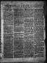 Thumbnail image of item number 1 in: 'Tri-Weekly State Gazette. (Austin, Tex.), Vol. 1, No. 156, Ed. 1 Monday, October 12, 1863'.