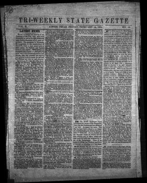 Primary view of object titled 'Tri-Weekly State Gazette. (Austin, Tex.), Vol. 2, No. 53, Ed. 1 Friday, February 19, 1864'.
