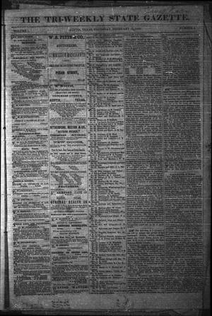 Primary view of object titled 'The Tri-Weekly State Gazette. (Austin, Tex.), Vol. 1, No. 4, Ed. 1 Thursday, February 15, 1866'.