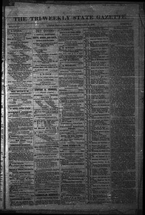 Primary view of object titled 'The Tri-Weekly State Gazette. (Austin, Tex.), Vol. 1, No. 5, Ed. 1 Saturday, February 17, 1866'.