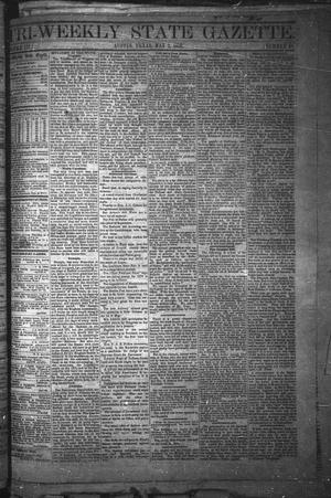 Primary view of object titled 'Tri-Weekly State Gazette. (Austin, Tex.), Vol. 3, No. 41, Ed. 1 Monday, May 2, 1870'.