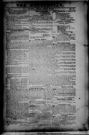 Primary view of object titled 'The Houstonian. (Houston, Tex.), Vol. 1, No. 71, Ed. 1 Friday, August 20, 1841'.