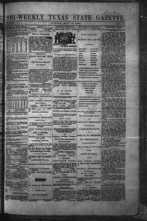 Primary view of object titled 'Tri-Weekly Texas State Gazette. (Austin, Tex.), Vol. 2, No. 76, Ed. 1 Wednesday, May 26, 1869'.