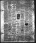 Thumbnail image of item number 4 in: 'The Weekly State Gazette. (Austin, Tex.), Vol. 18, No. 6, Ed. 1 Saturday, October 27, 1866'.