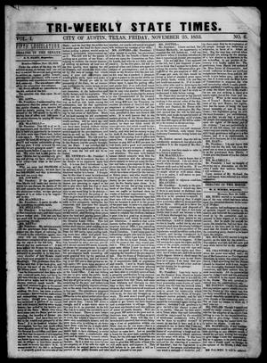 Primary view of object titled 'Tri-Weekly State Times. (Austin, Tex.), Vol. 1, No. 6, Ed. 1 Friday, November 25, 1853'.