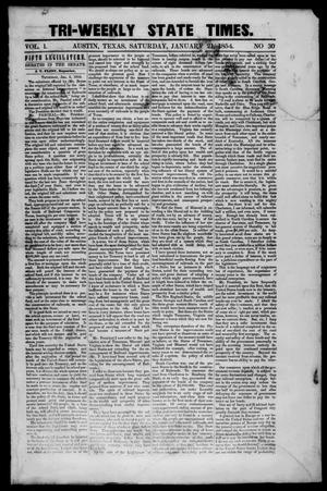 Primary view of object titled 'Tri-Weekly State Times. (Austin, Tex.), Vol. 1, No. 30, Ed. 1 Saturday, January 21, 1854'.