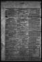 Thumbnail image of item number 4 in: 'Tri-Weekly Gazette. (Austin, Tex.), Vol. 1, No. 12, Ed. 1 Monday, December 3, 1849'.