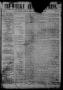 Thumbnail image of item number 1 in: 'Tri-Weekly Alamo Express. (San Antonio, Tex.), Vol. 1, No. 33, Ed. 1 Wednesday, April 17, 1861'.