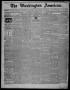 Thumbnail image of item number 1 in: 'The Washington American. (Washington, Tex.), Vol. 1, No. 50, Ed. 1 Wednesday, October 15, 1856'.