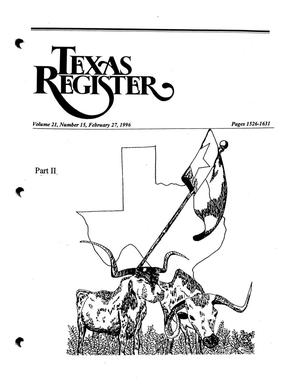 Primary view of object titled 'Texas Register, Volume 21, Number 15, Part II, Pages 1526-1631, February 27, 1996'.