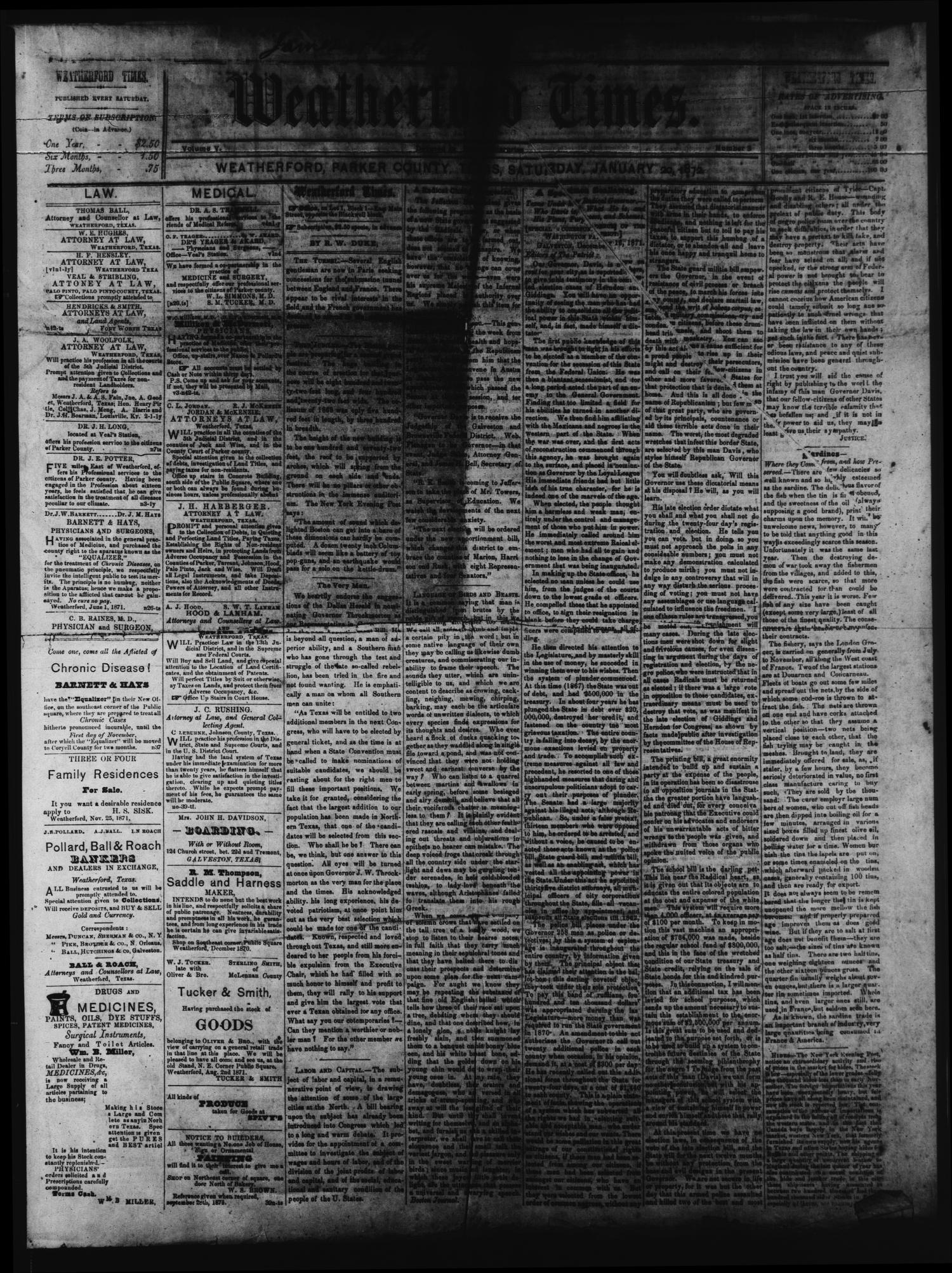 Weatherford Times. (Weatherford, Tex.), Vol. 5, No. 3, Ed. 1 Saturday, January 20, 1872
                                                
                                                    [Sequence #]: 1 of 4
                                                