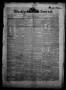 Thumbnail image of item number 1 in: 'Weekly Journal. (Galveston, Tex.), Vol. 2, No. 12, Ed. 1 Tuesday, May 13, 1851'.
