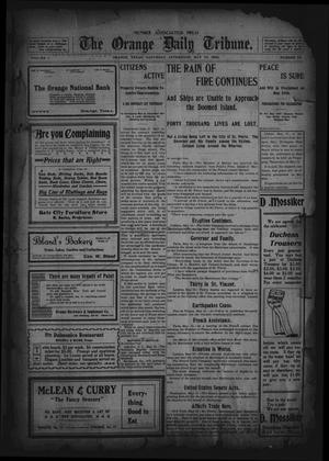 Primary view of object titled 'The Orange Daily Tribune. (Orange, Tex.), Vol. 1, No. 49, Ed. 1 Saturday, May 10, 1902'.