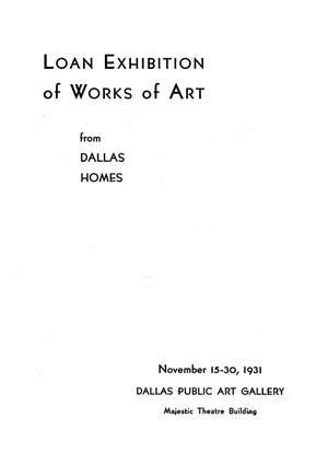 Primary view of object titled 'Loan Exhibition of Works of Art from Dallas Homes'.
