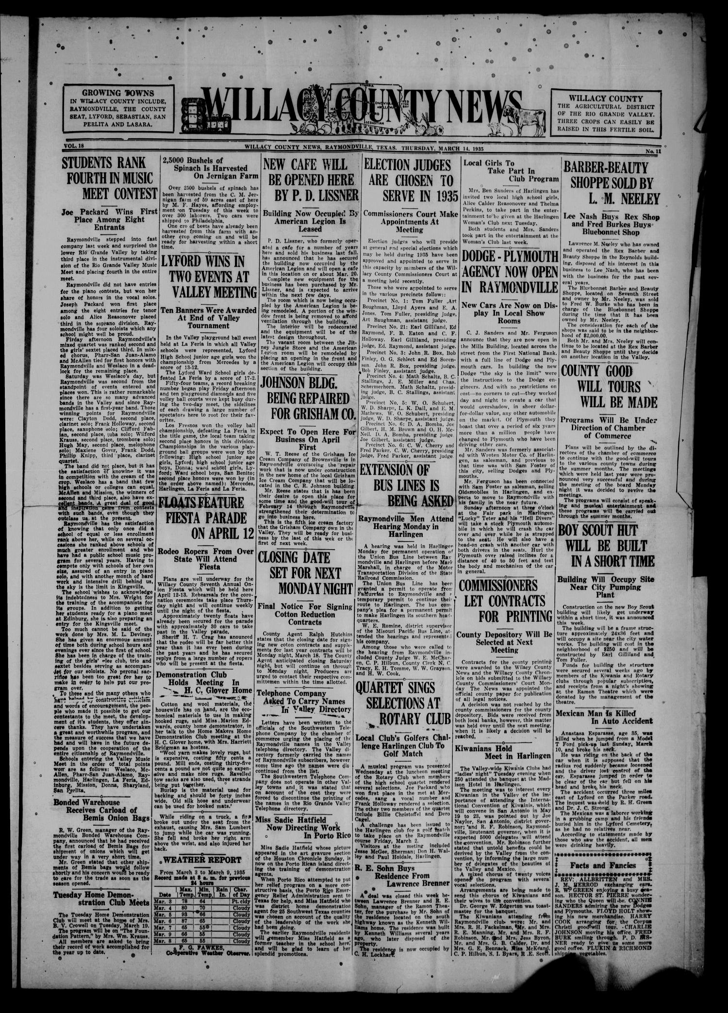 Willacy County News (Raymondville, Tex.), Vol. 18, No. 11, Ed. 1 Thursday, March 14, 1935
                                                
                                                    [Sequence #]: 1 of 10
                                                