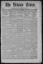 Thumbnail image of item number 1 in: 'The Velasco Times (Velasco, Tex.), Vol. 1, No. 29, Ed. 1 Thursday, March 31, 1892'.