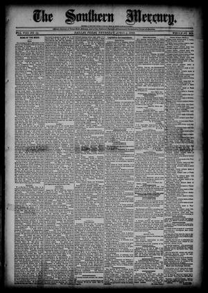 Primary view of object titled 'The Southern Mercury (Dallas, Tex.), Vol. 8, No. 14, Ed. 1 Thursday, April 4, 1889'.