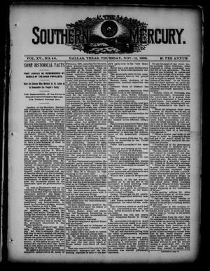 Primary view of object titled 'The Southern Mercury. (Dallas, Tex.), Vol. 15, No. 46, Ed. 1 Thursday, November 12, 1896'.