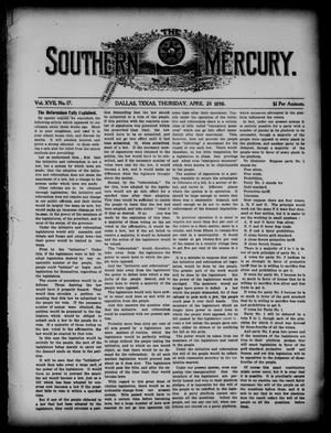 Primary view of object titled 'The Southern Mercury. (Dallas, Tex.), Vol. 17, No. 17, Ed. 1 Thursday, April 28, 1898'.