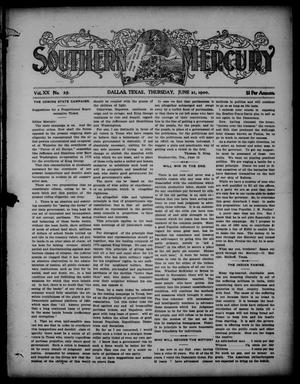 Primary view of object titled 'Southern Mercury. (Dallas, Tex.), Vol. 20, No. 25, Ed. 1 Thursday, June 21, 1900'.