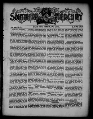 Primary view of object titled 'Southern Mercury. (Dallas, Tex.), Vol. 22, No. 14, Ed. 1 Thursday, April 3, 1902'.