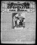 Thumbnail image of item number 1 in: 'The National Co-operator and Farm Journal (Dallas, Tex.), Vol. 28, No. 27, Ed. 1 Wednesday, April 10, 1907'.