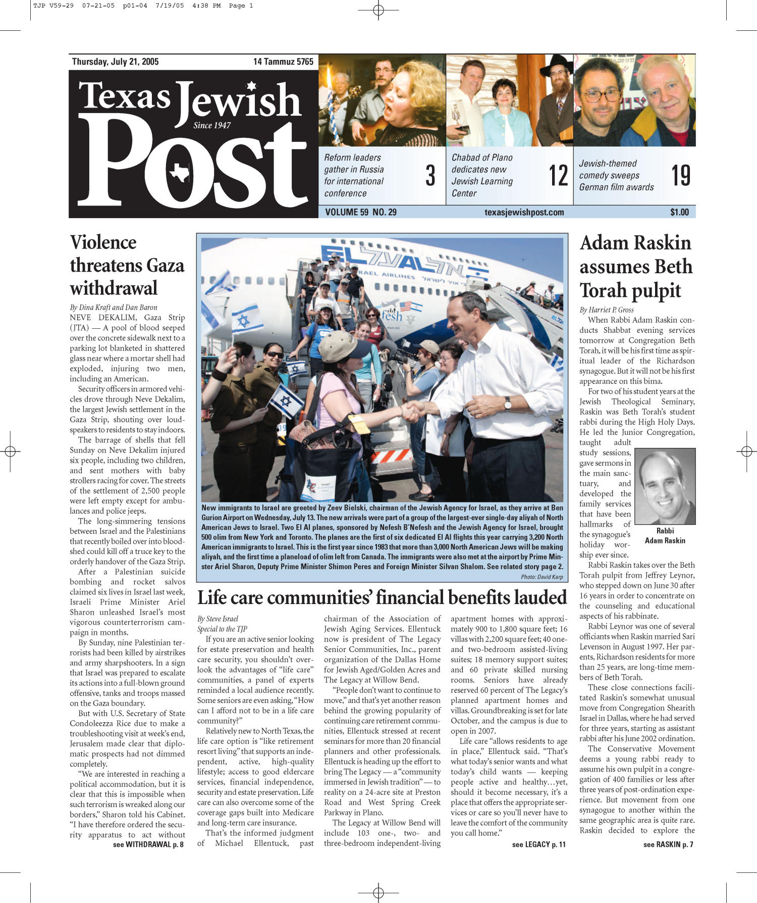 Texas Jewish Post (Fort Worth, Tex.), Vol. 59, No. 29, Ed. 1 Thursday, July 21, 2005
                                                
                                                    [Sequence #]: 1 of 24
                                                