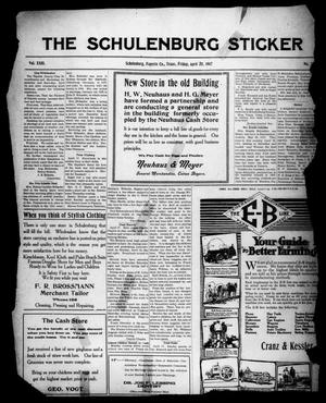 Primary view of object titled 'The Schulenburg Sticker (Schulenburg, Tex.), Vol. 23, No. 30, Ed. 1 Friday, April 20, 1917'.