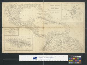 Primary view of object titled 'Central America and the West Indies from the latest and best authorities.'.