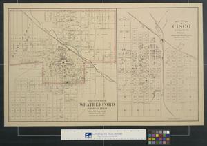 Primary view of object titled 'Gray's New Map of Weatherford, Parker Co., Texas [and] Gray's New Map of Cisco, Eastland Co. Texas'.
