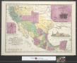 Map: Map of Mexico, Texas, old and new California and Yucatan showing the …