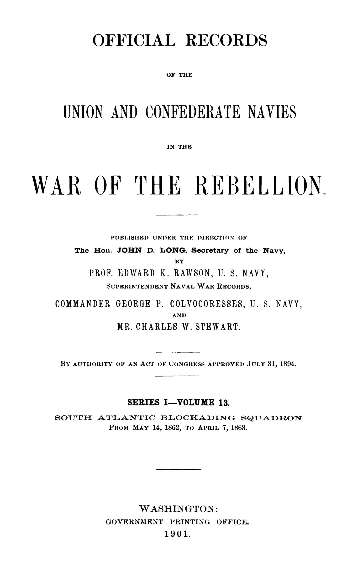 Official Records of the Union and Confederate Navies in the War of the Rebellion. Series 1, Volume 13.
                                                
                                                    Title Page
                                                