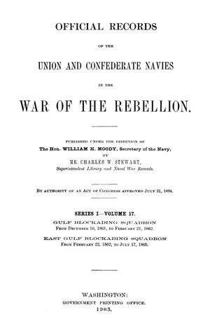Primary view of object titled 'Official Records of the Union and Confederate Navies in the War of the Rebellion. Series 1, Volume 17.'.