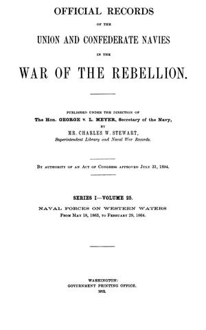 Primary view of object titled 'Official Records of the Union and Confederate Navies in the War of the Rebellion. Series 1, Volume 25.'.