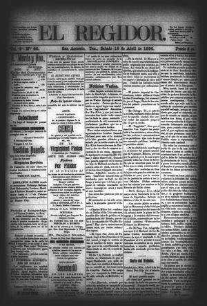 Primary view of object titled 'El Regidor. (San Antonio, Tex.), Vol. 2, No. 66, Ed. 1 Saturday, April 19, 1890'.