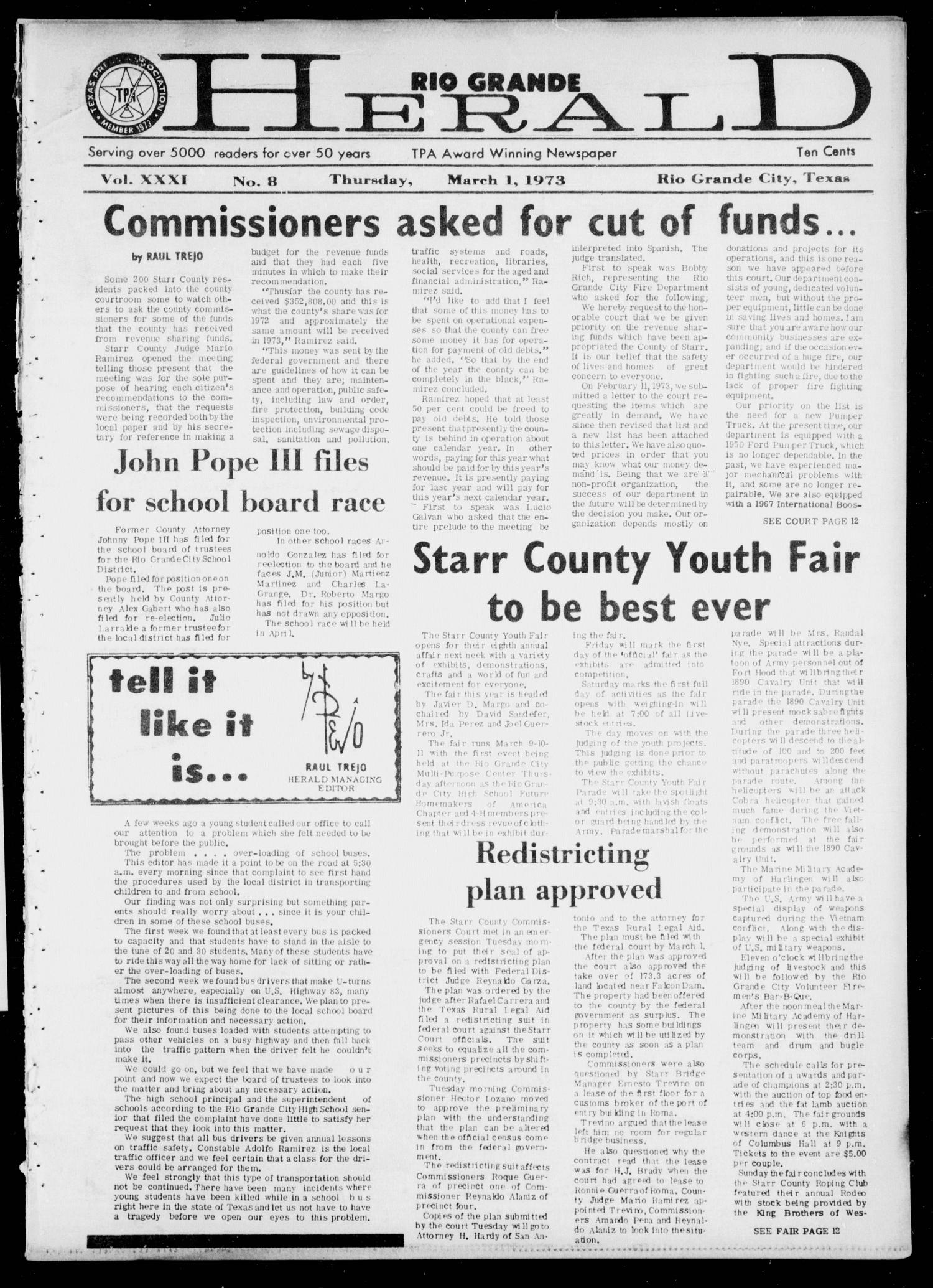 Rio Grande Herald (Rio Grande City, Tex.), Vol. 31, No. 8, Ed. 1 Thursday, March 1, 1973
                                                
                                                    [Sequence #]: 1 of 28
                                                