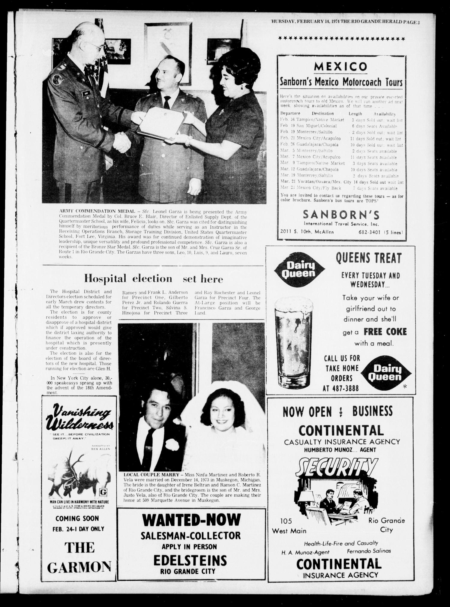 Rio Grande Herald (Rio Grande City, Tex.), Vol. 32, No. 7, Ed. 1 Thursday, February 14, 1974
                                                
                                                    [Sequence #]: 3 of 20
                                                
