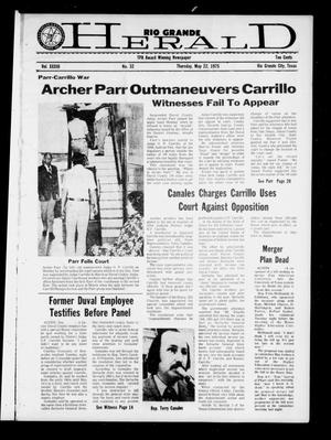 Primary view of object titled 'Rio Grande Herald (Rio Grande City, Tex.), Vol. 33, No. 32, Ed. 1 Thursday, May 22, 1975'.