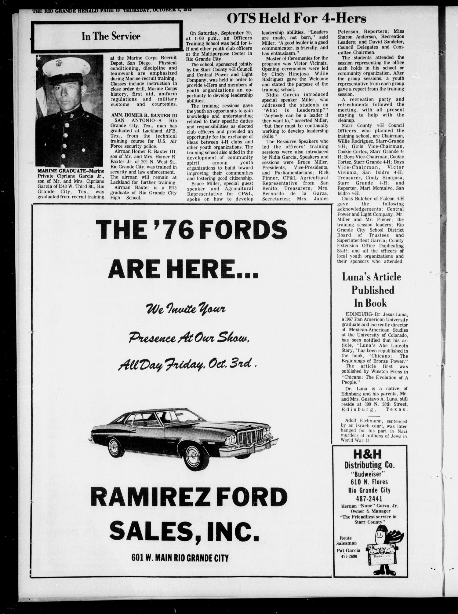 Rio Grande Herald (Rio Grande City, Tex.), Vol. 33, No. 51, Ed. 1 Thursday, October 2, 1975
                                                
                                                    [Sequence #]: 10 of 16
                                                