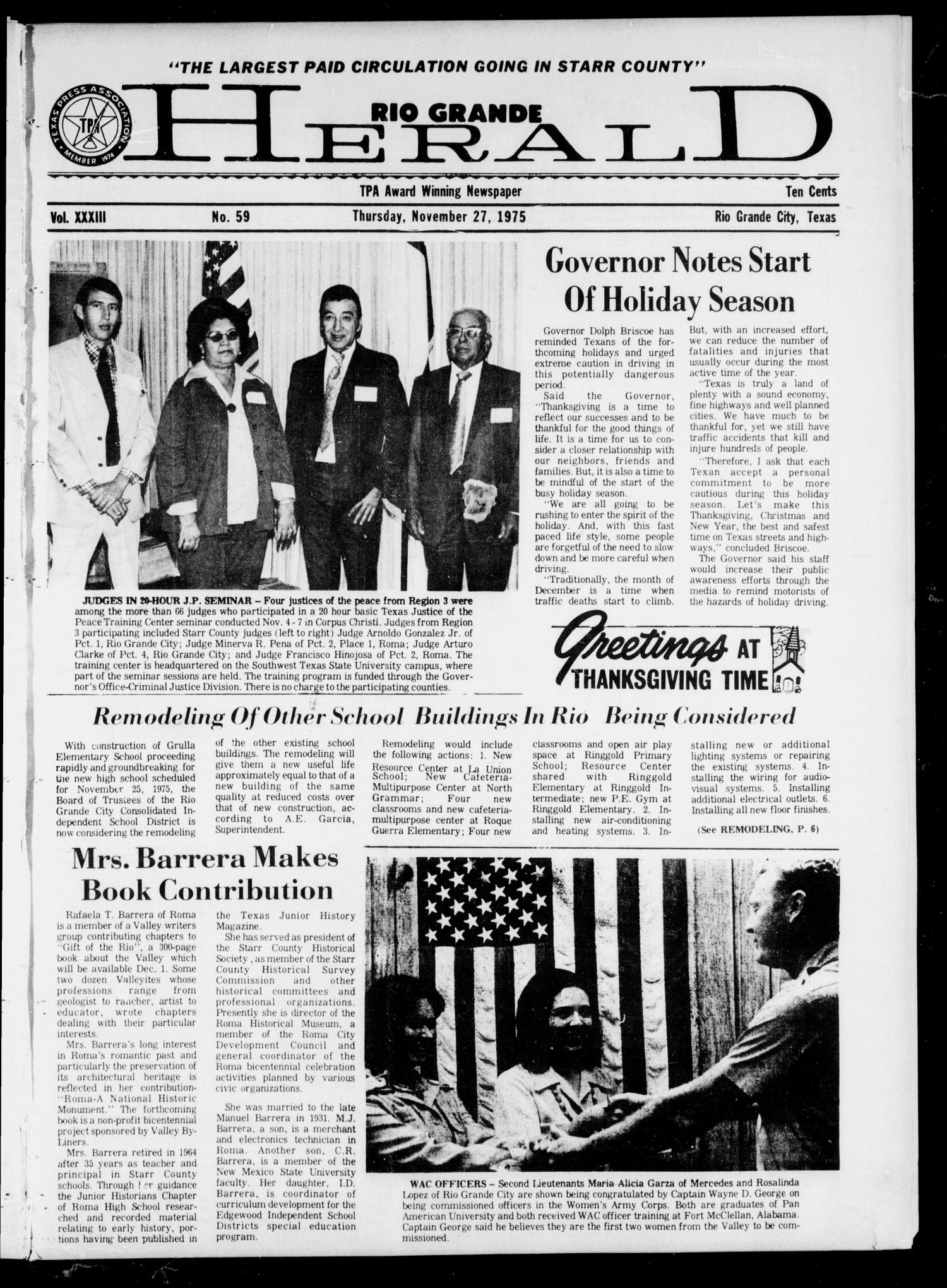 Rio Grande Herald (Rio Grande City, Tex.), Vol. 33, No. 59, Ed. 1 Thursday, November 27, 1975
                                                
                                                    [Sequence #]: 1 of 16
                                                